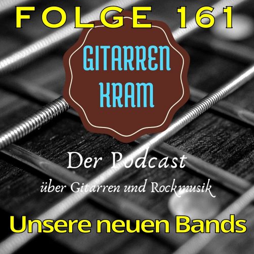 161 unsere neuen Bands